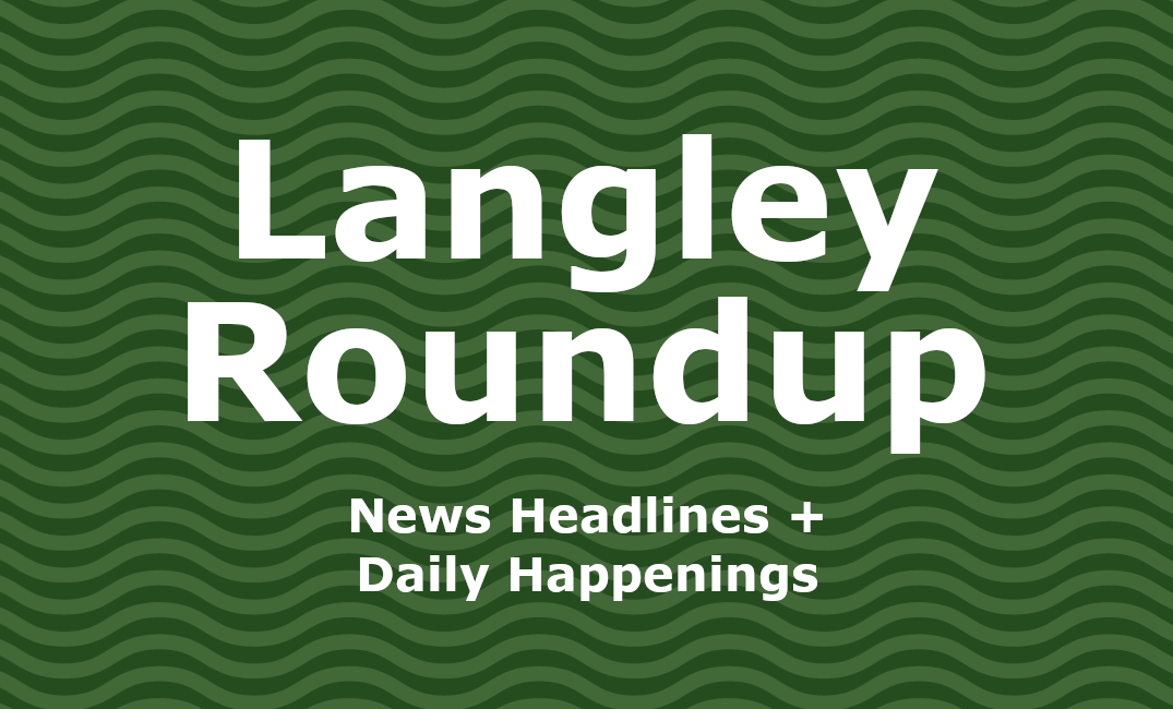 Image of: Langley Roundup: News + Events for June 12th, 2025